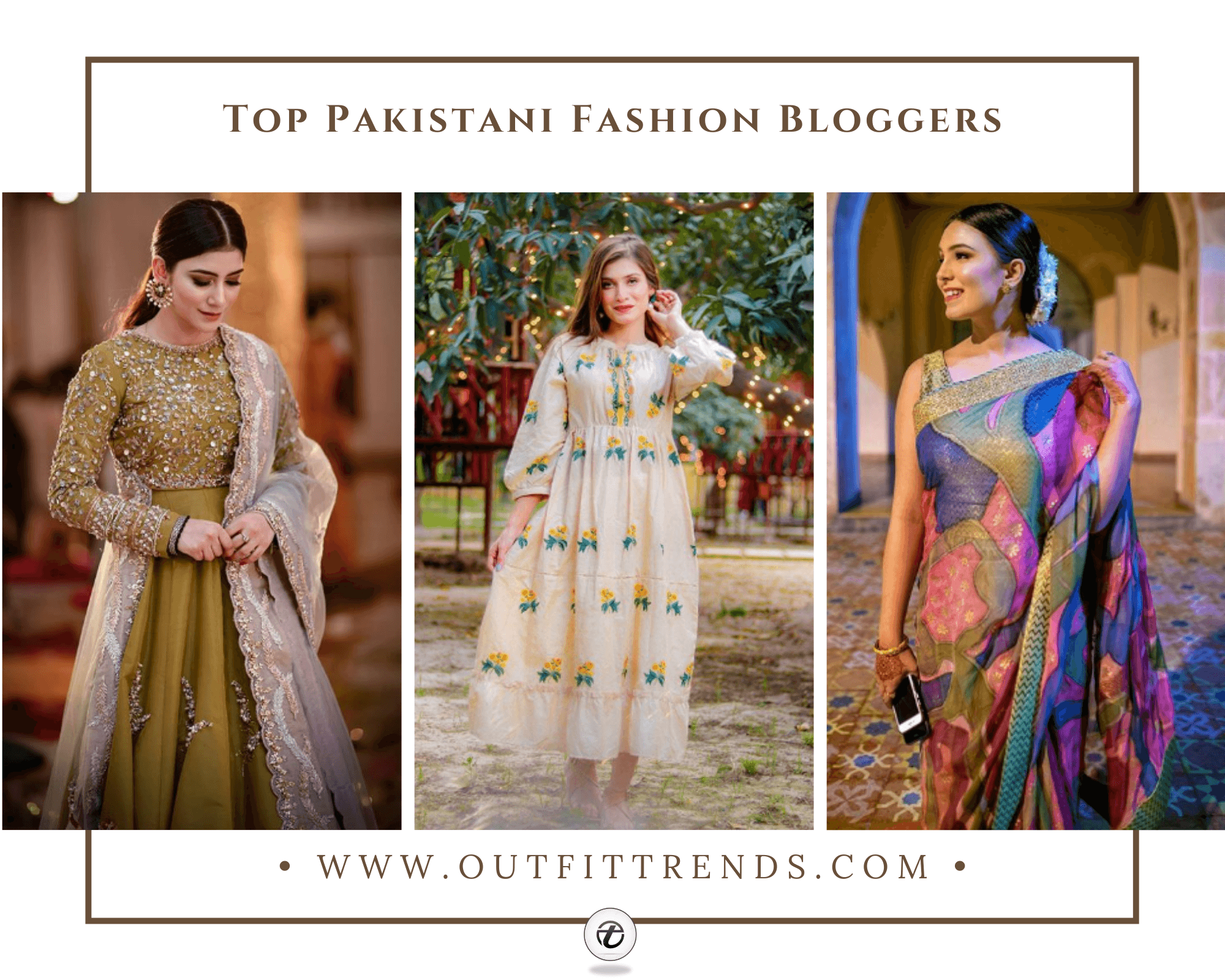 Top 22 Pakistani Fashion Bloggers Every Girl Should Follow