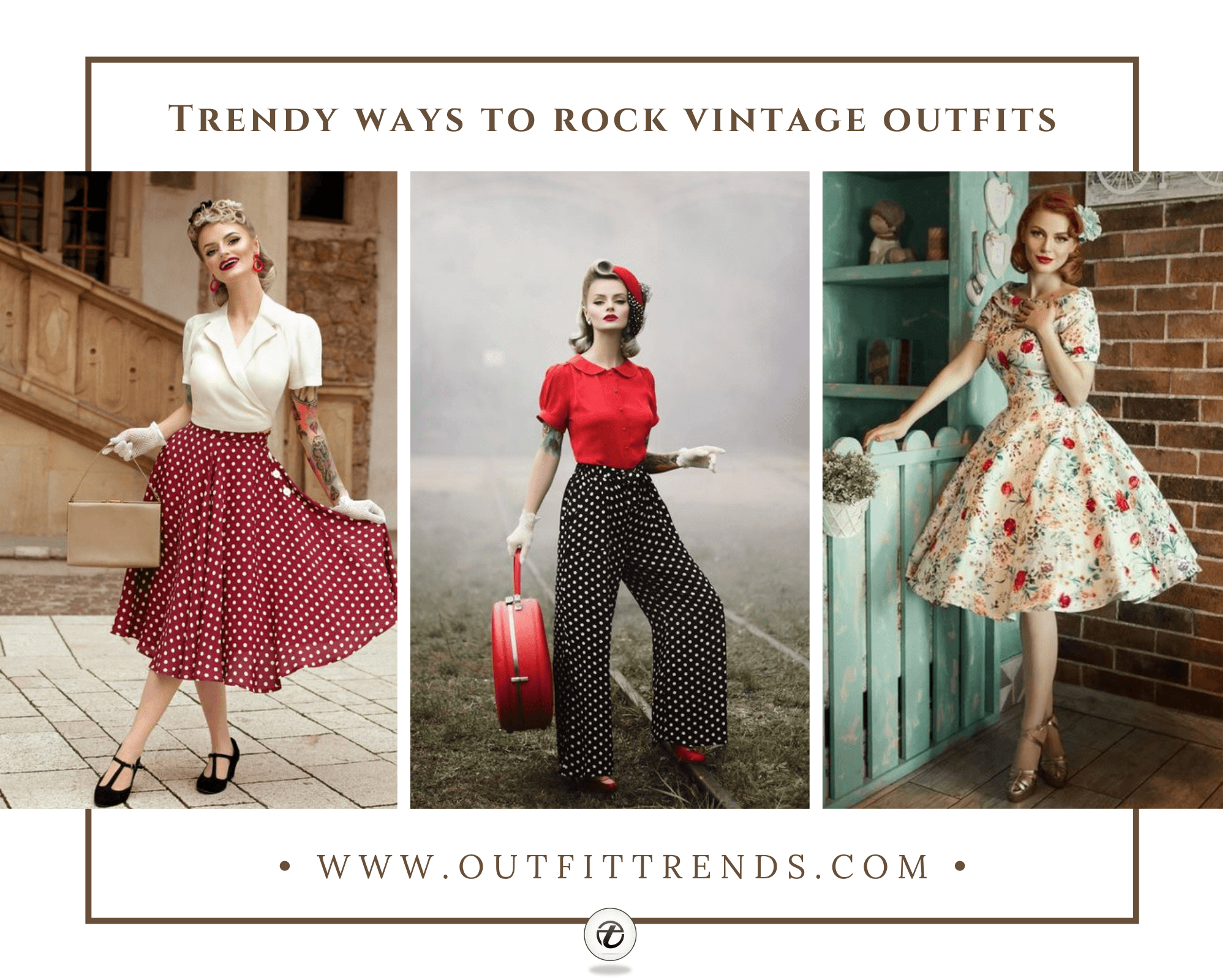 Vintage Outfit Ideas – 23 Tips to Get a Vintage Look in 2023