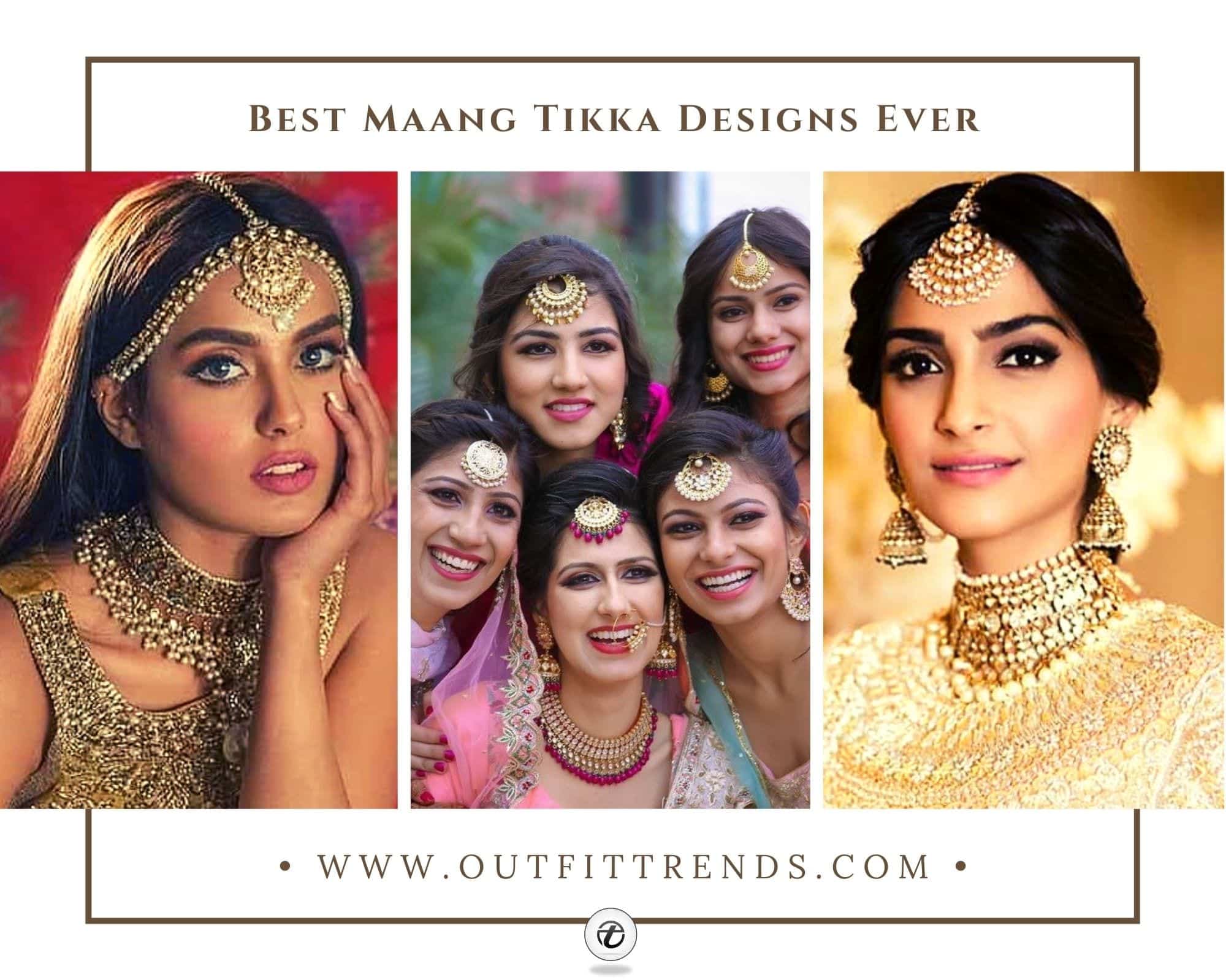 21 Best Maang Tikka Designs & Ideas How to Wear
