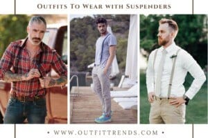 How to Wear Braces – 32 Men’s Outfits With Suspenders