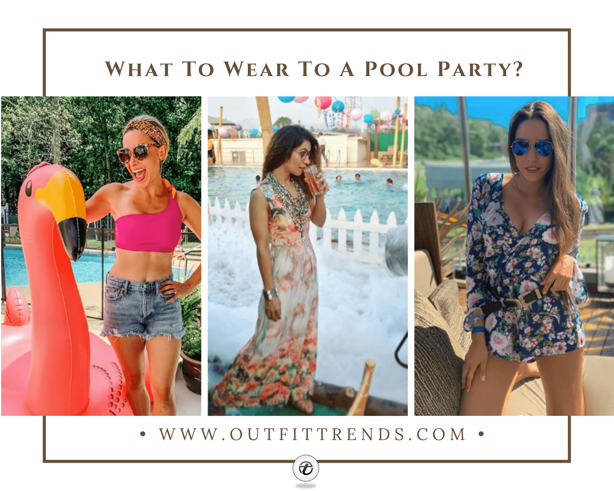 Pool Party Outfits - 27 Ideas How to Dress for Pool Party