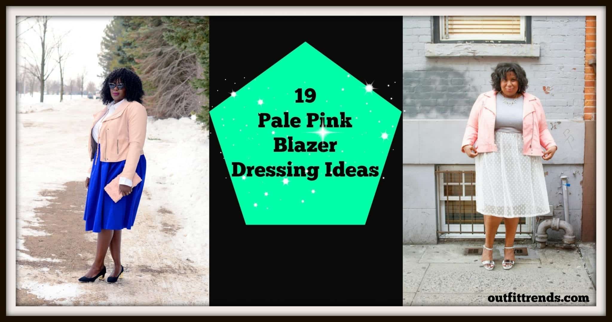 19 Outfits with Pale Pink Blazers with Styling Tips