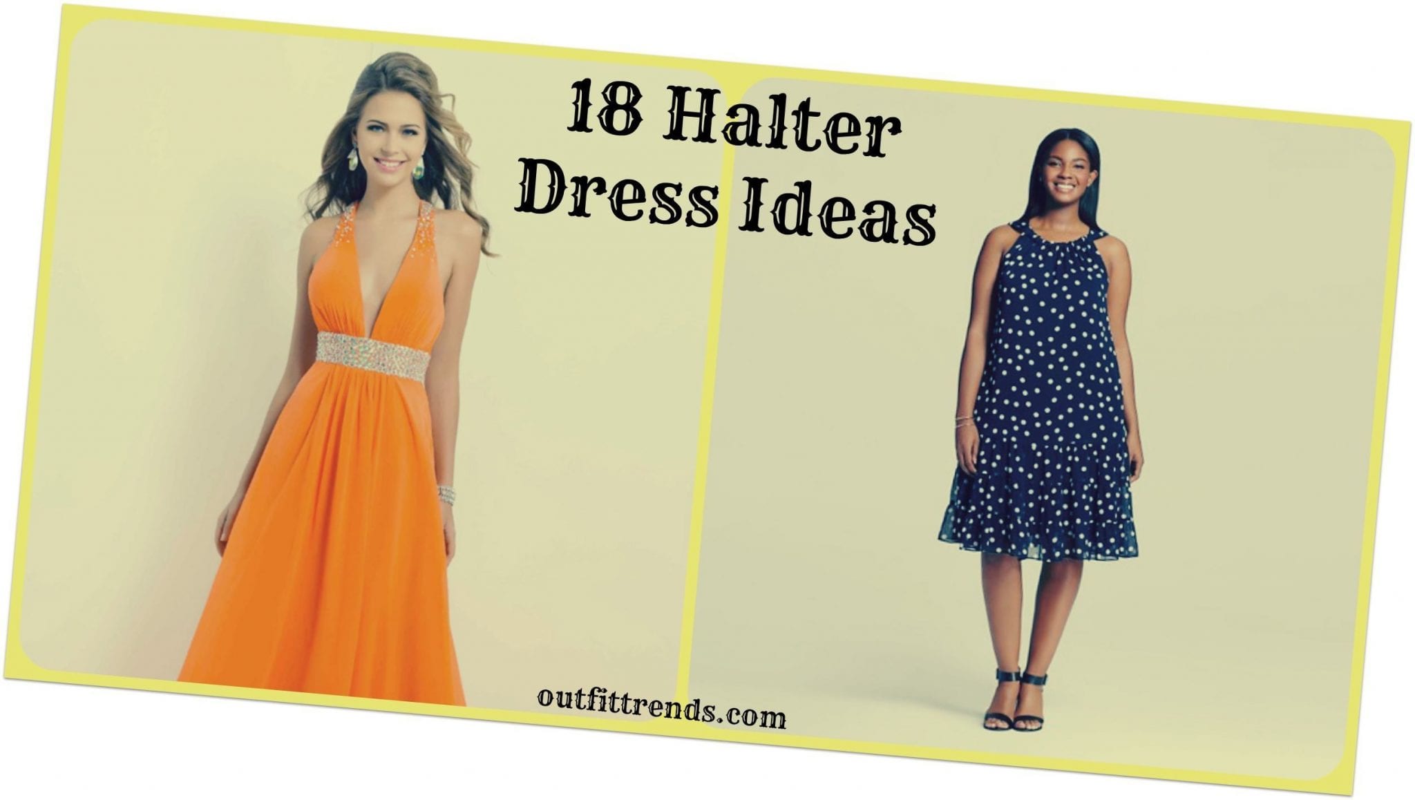 Cute Halter Dresses – 18 Ways to Wear Halter Outfits Everyday
