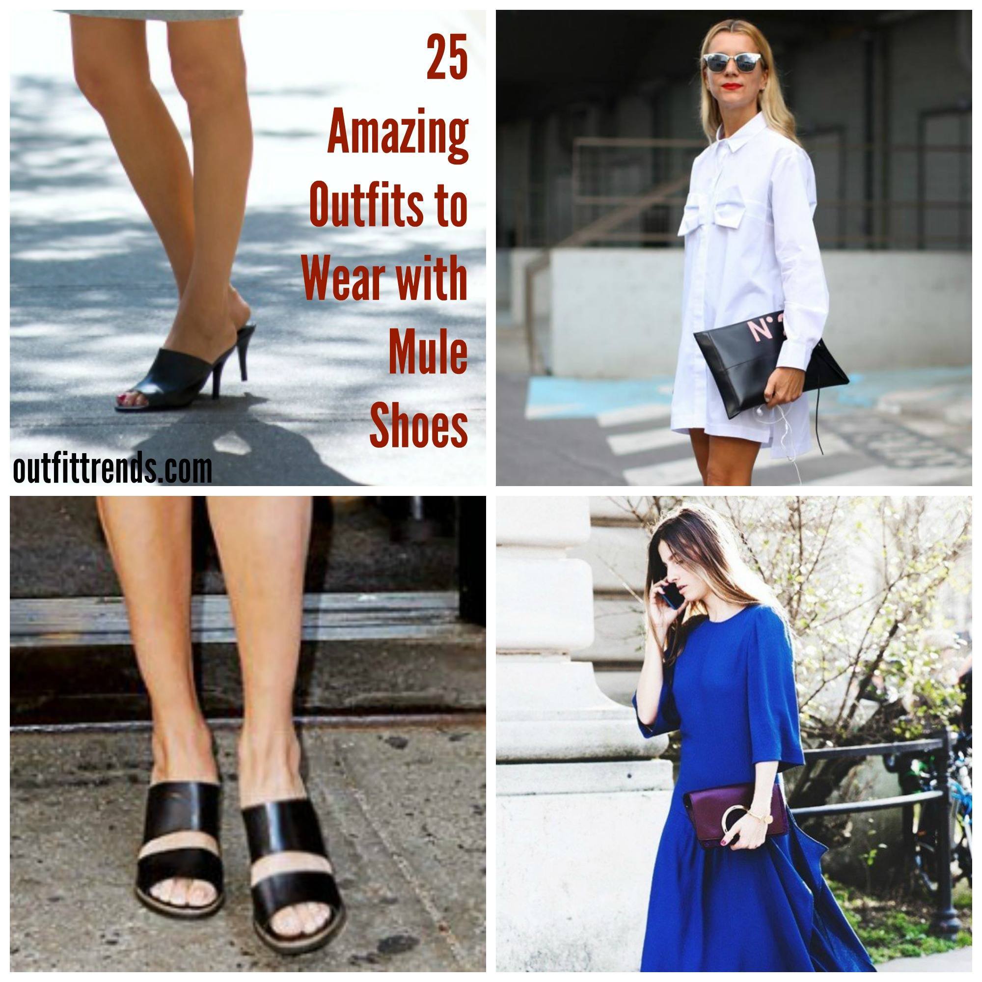 Outfits With Mules – 25 Ideas How To Wear Mule Shoes Perfectly