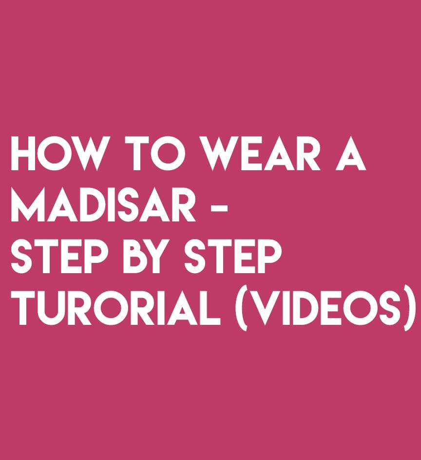 How To Wear A Madisar-Tutorial (Videos) For Beginners