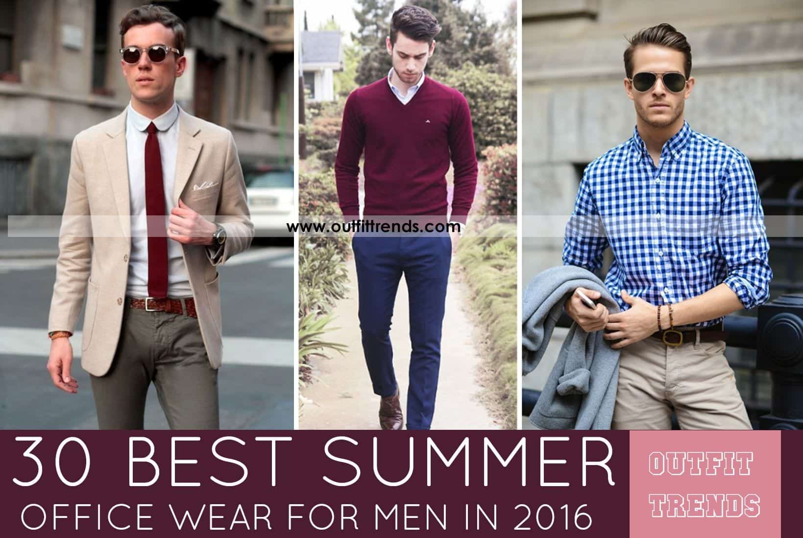 Men Summer Office wear-18 Best Workwear Outfits for Warm Months