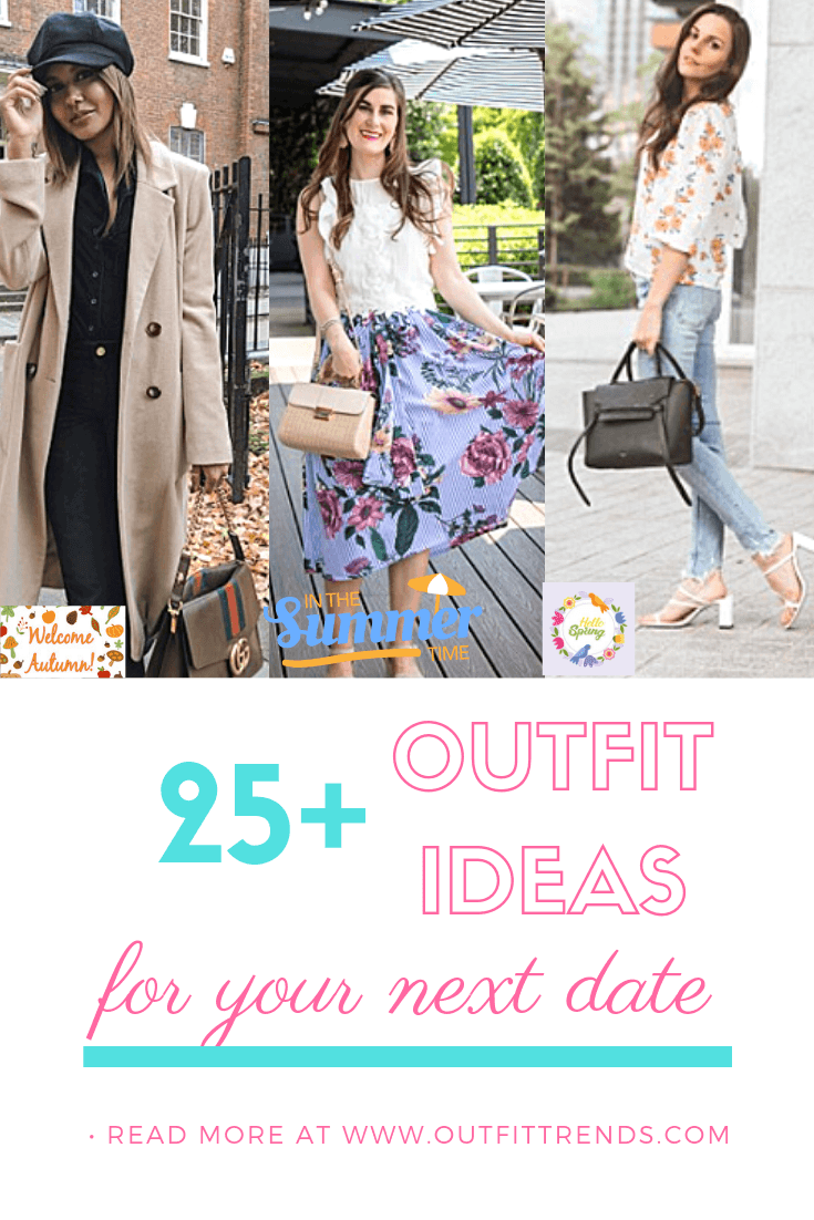Date Outfits For Women - 25 Ideas What To Wear On A Date