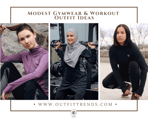 Modest Gym Outfits -20 Gym Wear Ideas for Modest Workout Look