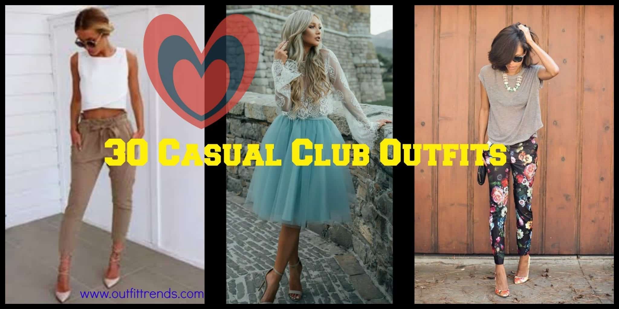 Girls Casual Club Attire-38 Best Casual Outfits For Clubbing
