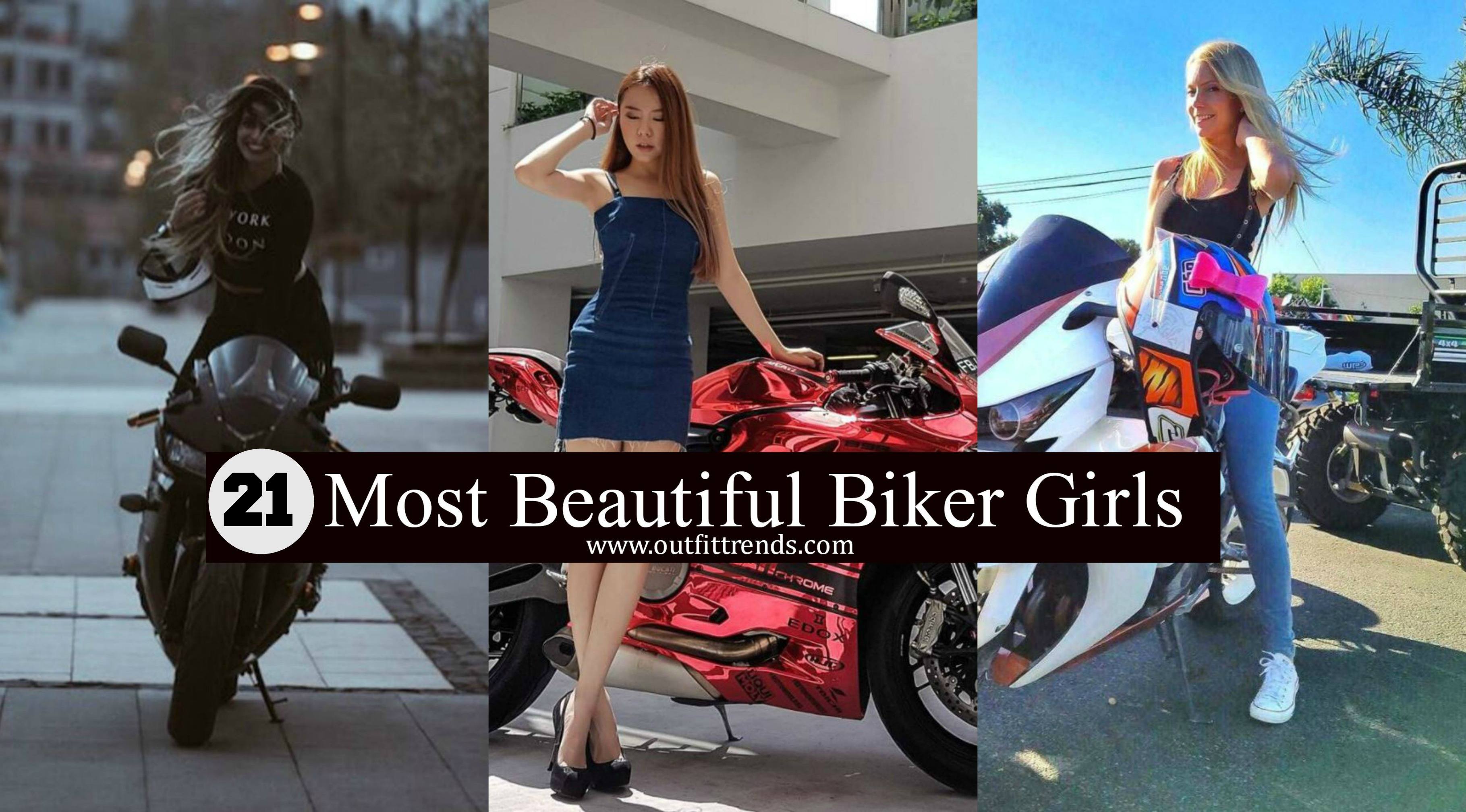 21 Most Beautiful Biker Girls You Should Follow