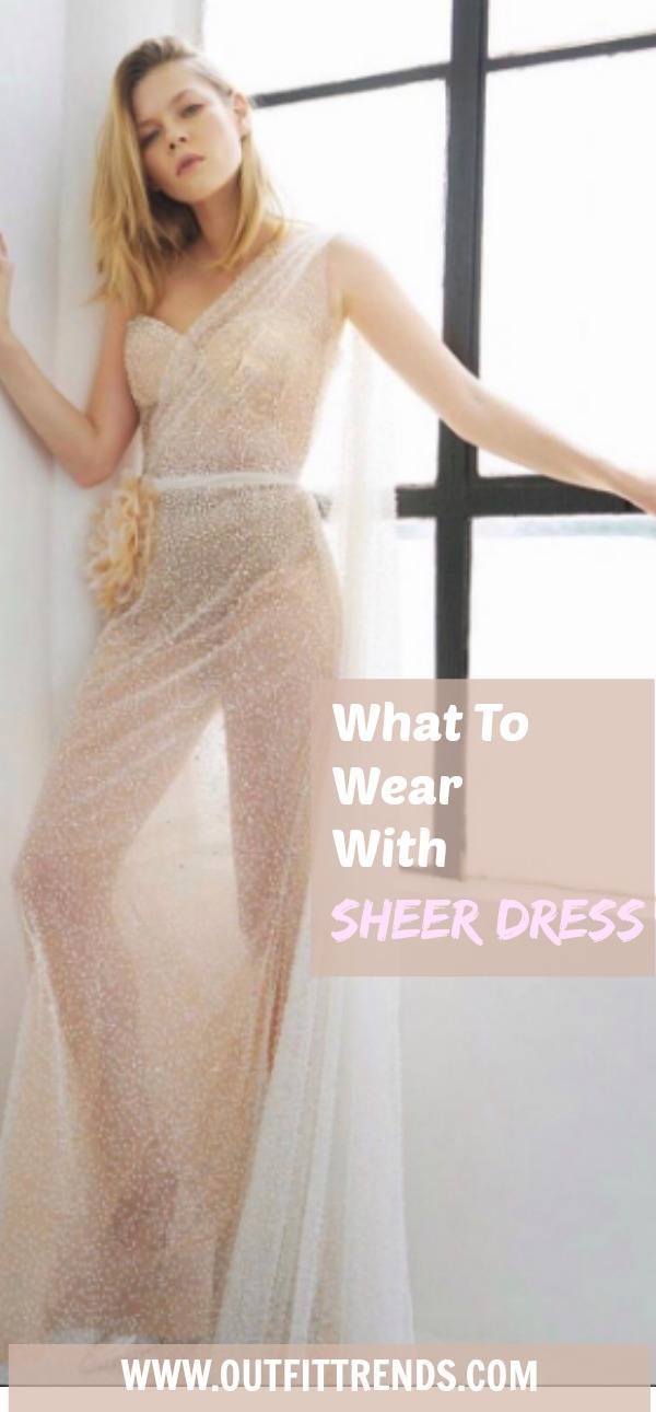33 Ideas on How to Wear Sheer & See-Through Outfits