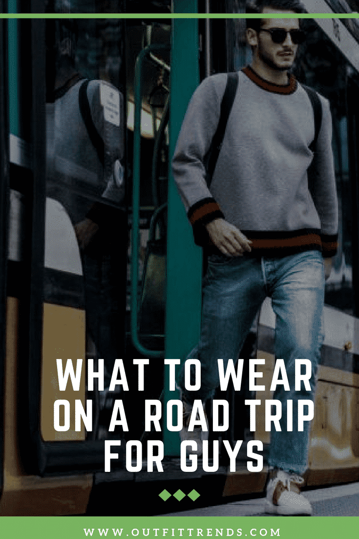 Men Road Trip Outfits-29 Ideas on What to Wear for a Road Trip