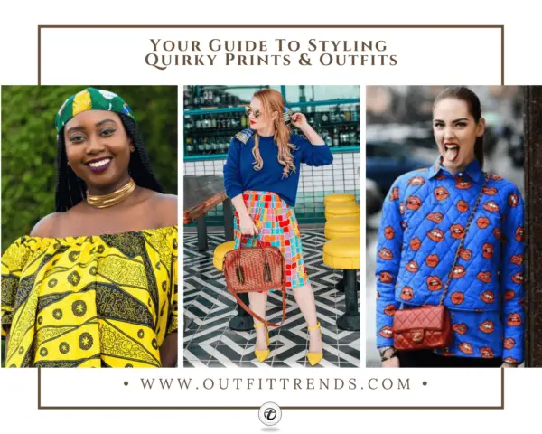 Quirky Outfits - 30 Ways To Wear Quirky Prints & Colors