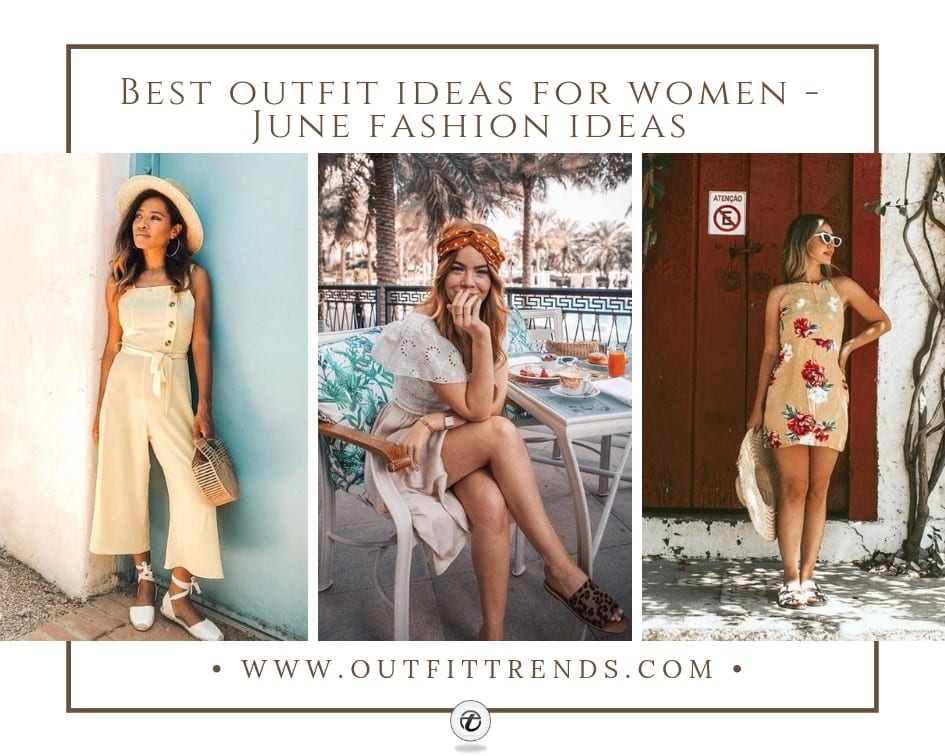 June 2021 Best Outfit Ideas For Women– 23 June Fashion Ideas