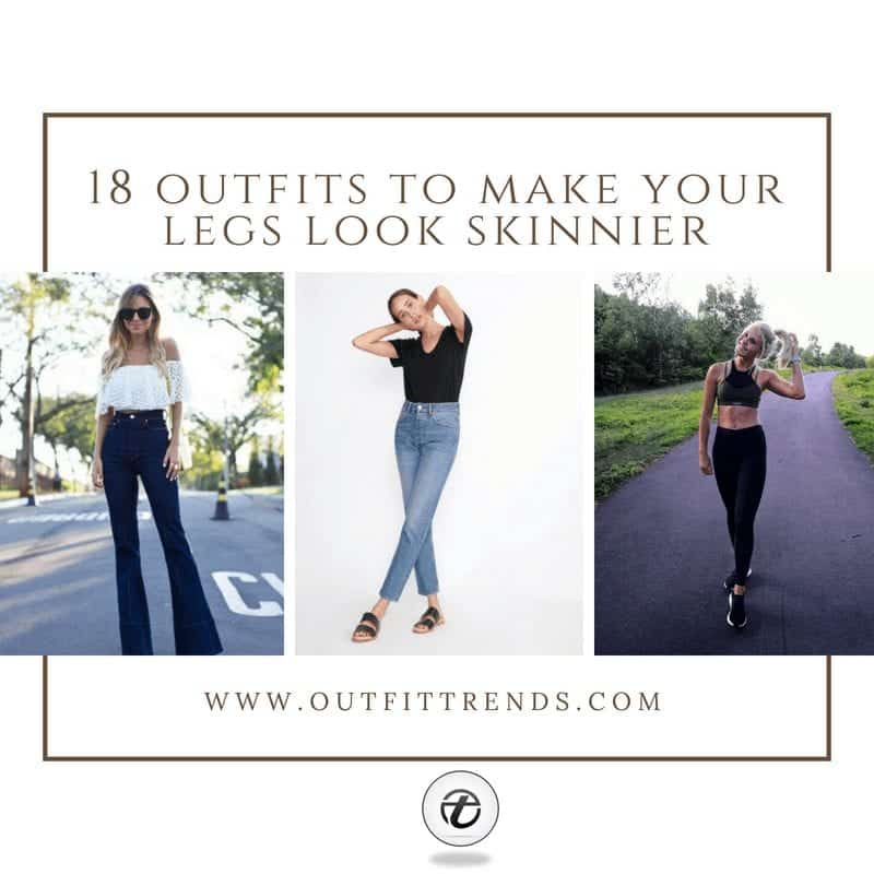 Outfits to make your legs thinner