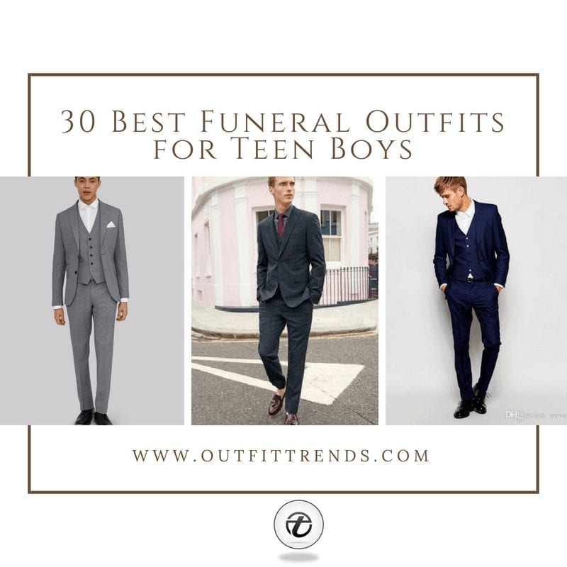 What to Wear to A Funeral For Teen Boys (1)