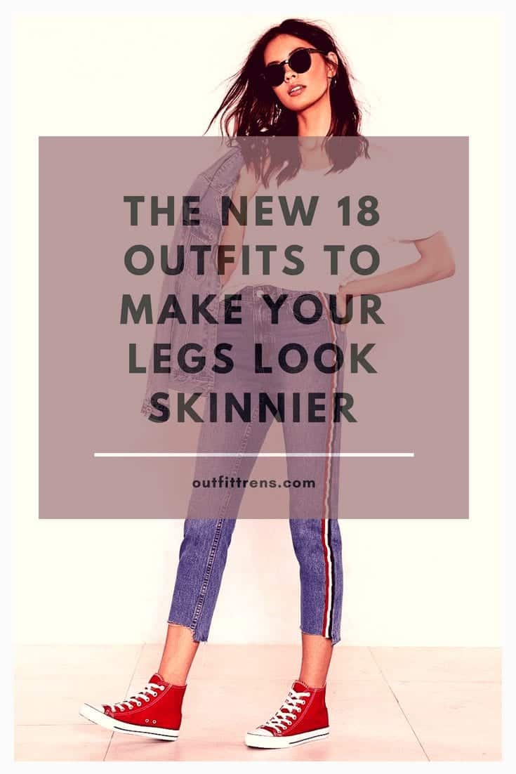 18 Outfits To Make Your Legs Look Thinner- How to Look Thin?