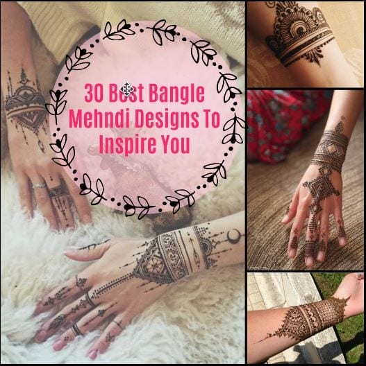 30 Best Bangle Mehndi Designs To Inspire You (2)