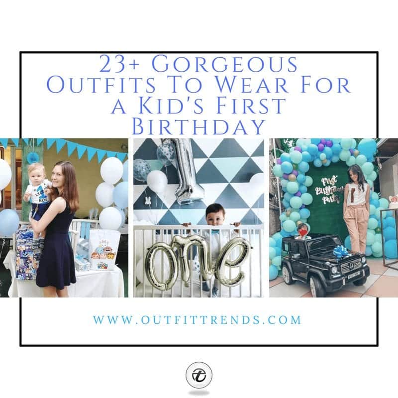23+ Outfit Ideas on What to Wear to a Baby’s First Birthday