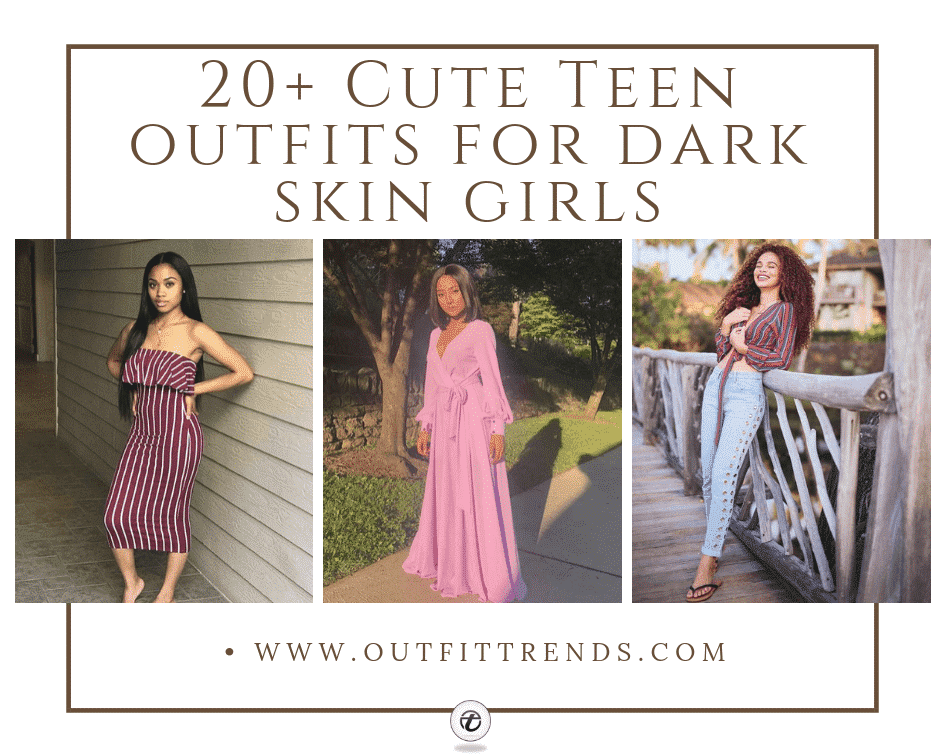 20 Cute Outfit Ideas for Dark Skin Women
