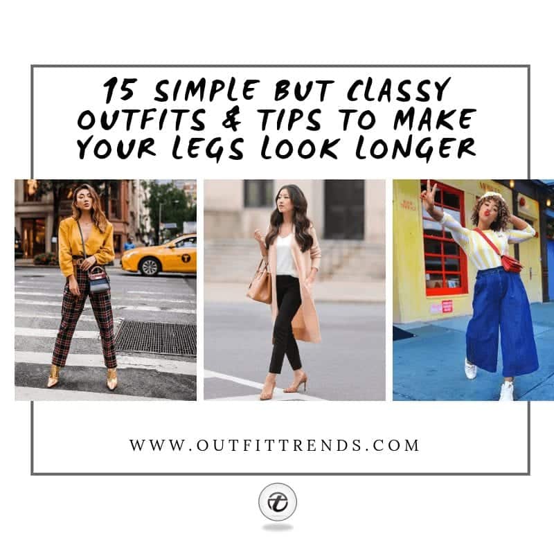 15 Outfits to Make your Legs Look Longer