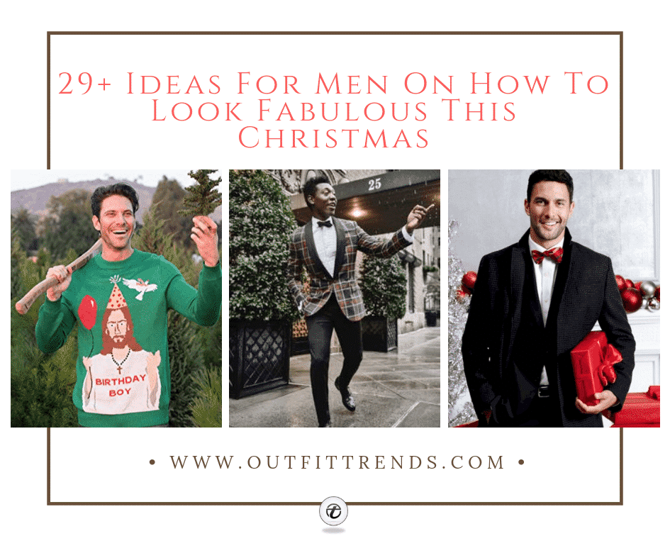 Christmas Outfits for Guys – 29 Ways To Dress for Christmas
