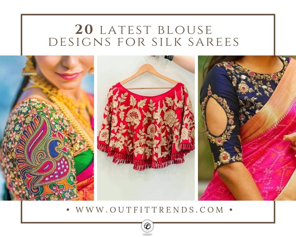 Silk Saree Blouse – 20 Latest Blouse Designs For Silk Sarees