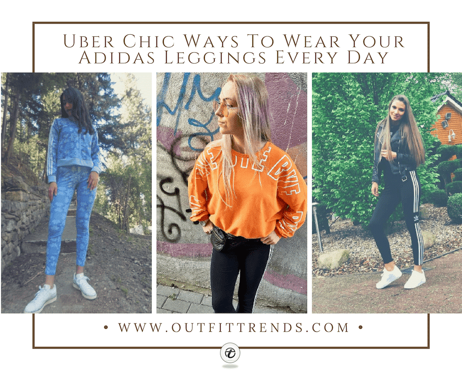 Adidas Legging Outfits-22 Ideas On How To Wear Adidas Tights