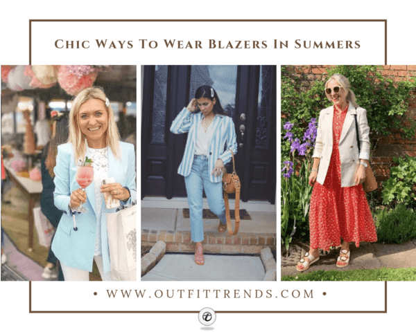 20 Cool Summer Blazer Outfit Ideas & Styling Tips