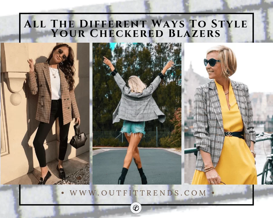 How To Wear Checkered Blazers? 20 Outfit Ideas