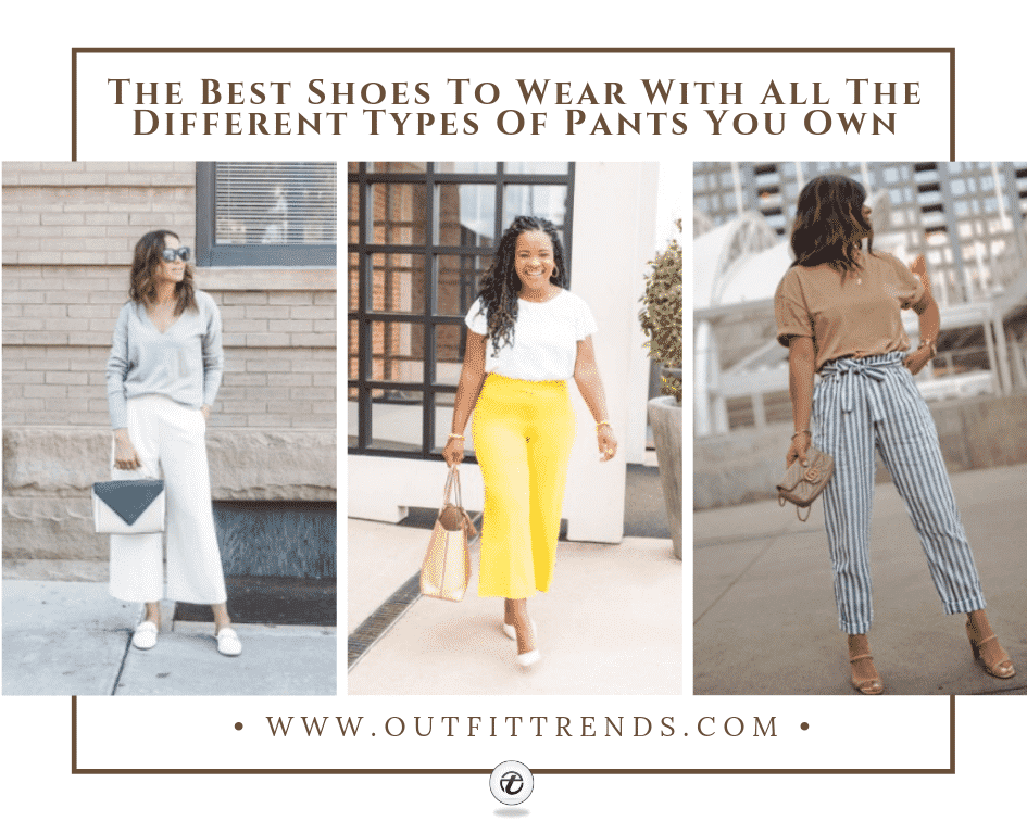what shoes to wear with different types of pants