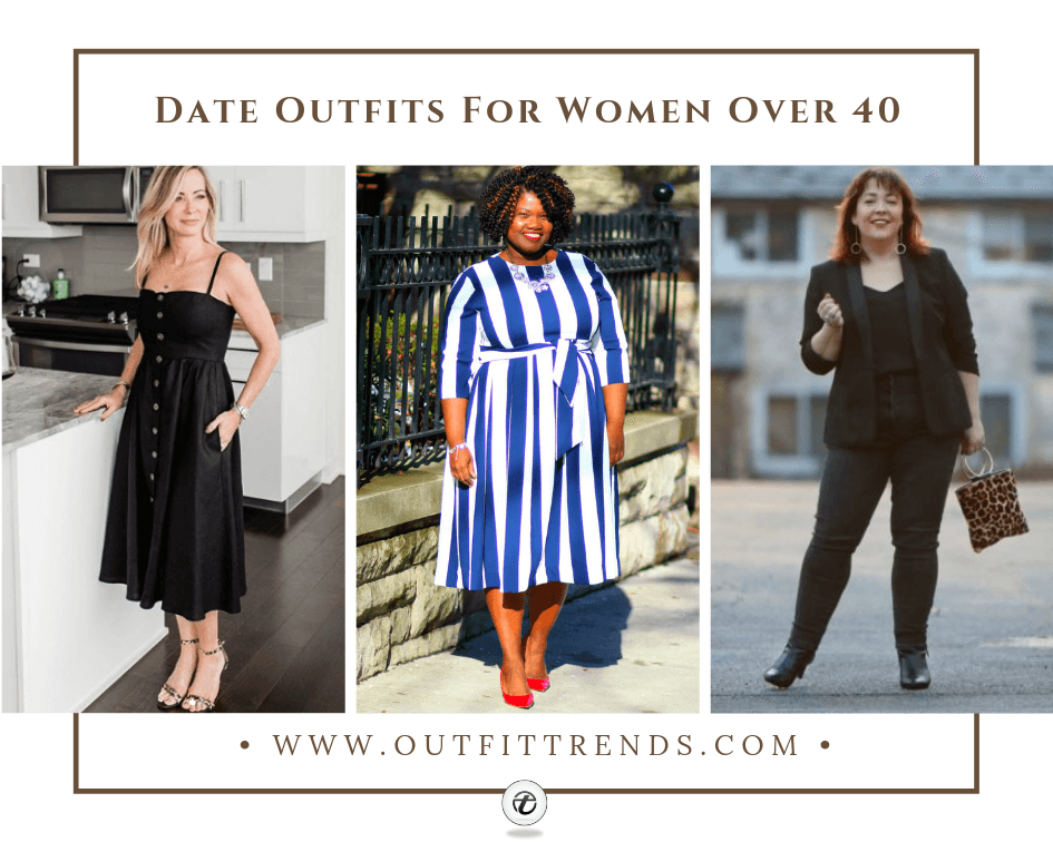 Dating Outfits For Women Over 40 - How To Dress For A Date