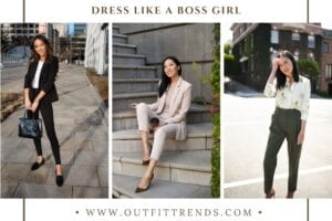 Best Boss Girl Outfits - 10 Ways to Dress Like a Boss Lady