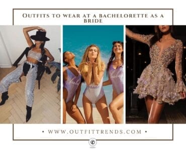 42 Bachelorette Party Outfits For The Bride To Be to Wear