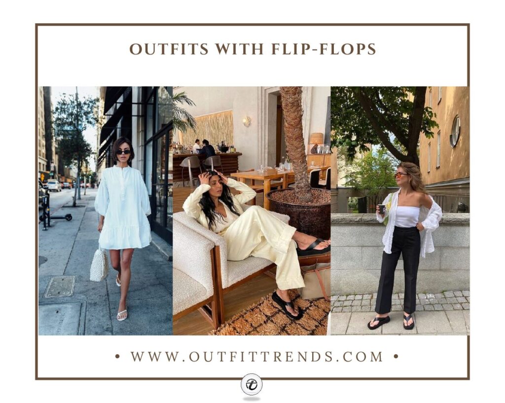 14 Ways to Style Flip-flops for Your Daily OOTD In 2023 How to Wear Flip Flops Stylishly