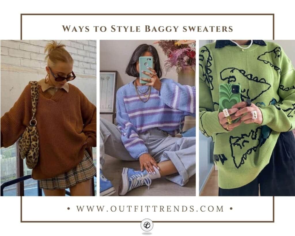 Baggy Sweater Outfits - 41 Ways to Style Baggy Sweaters