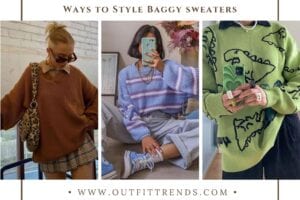 Baggy Sweater Outfits – 41 Ways to Style Baggy Sweaters