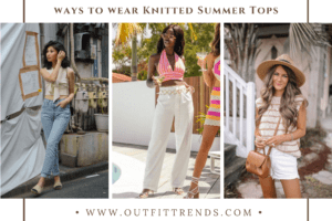 Knitted Summer Tops – 13 Ways to Wear Knit Tops in Summer