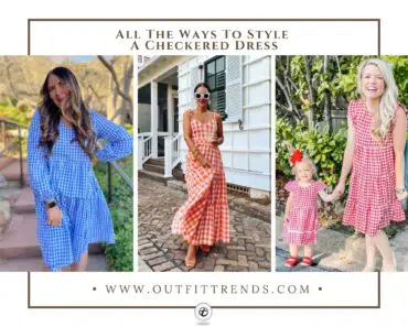 How to Wear a Checkered Dress? 20 Best Outfit Ideas