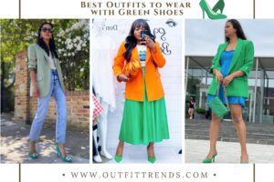 Women’s Outfits with Green Shoes-13 Ways to Wear Green Shoes