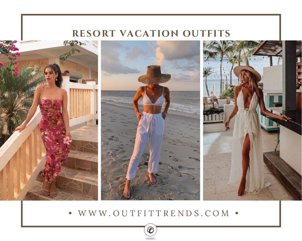 Resort Vacation Outfits - 20 Outfits To Pack For The Resort