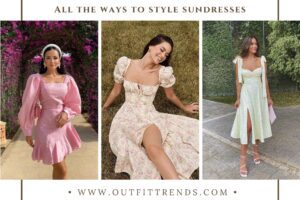 How to Wear a Sundress ? 29 Outfit Ideas