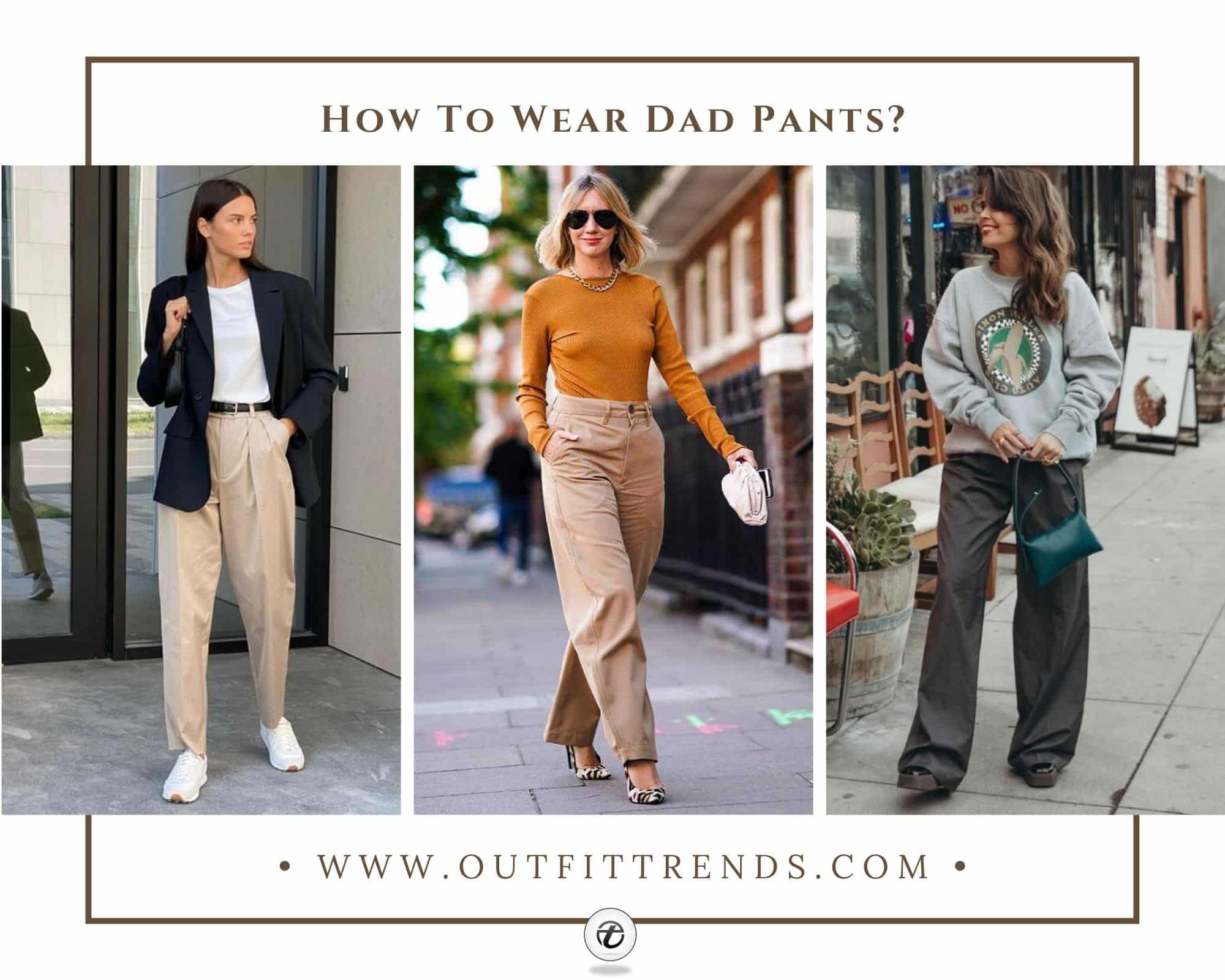 23 Ideas on How to Wear Dad Pants Outfits