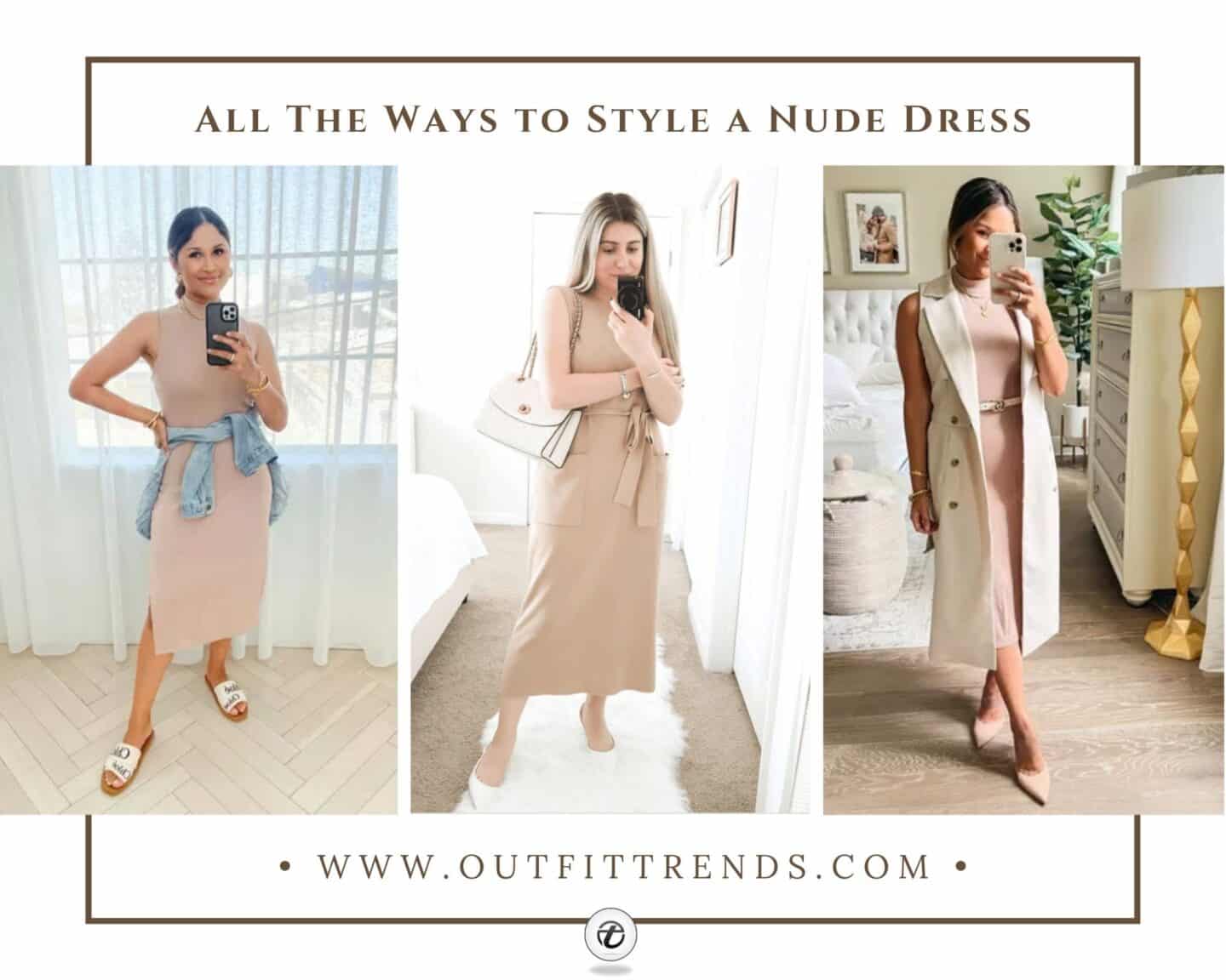Nude Dress Outfits Tips For Slaying Nude Colored Dresses