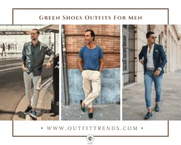 What to Wear with Green Shoes? 30 Outfit Ideas for Men