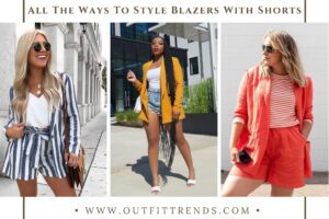 Blazers with Shorts Outfits for Women – 39 Best Ideas & Tips