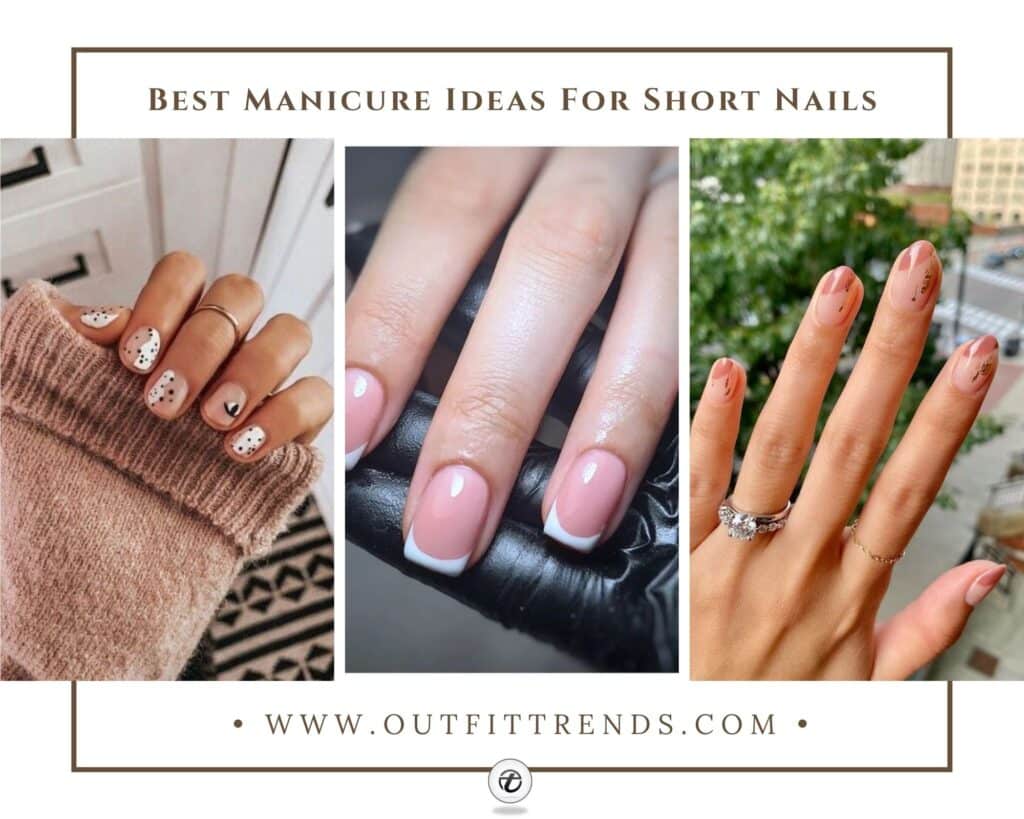 Manicure Ideas for Short Nails