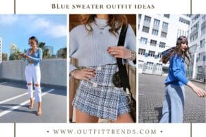 How To Wear A Blue Sweater – 20 Outfits With Blue Sweater