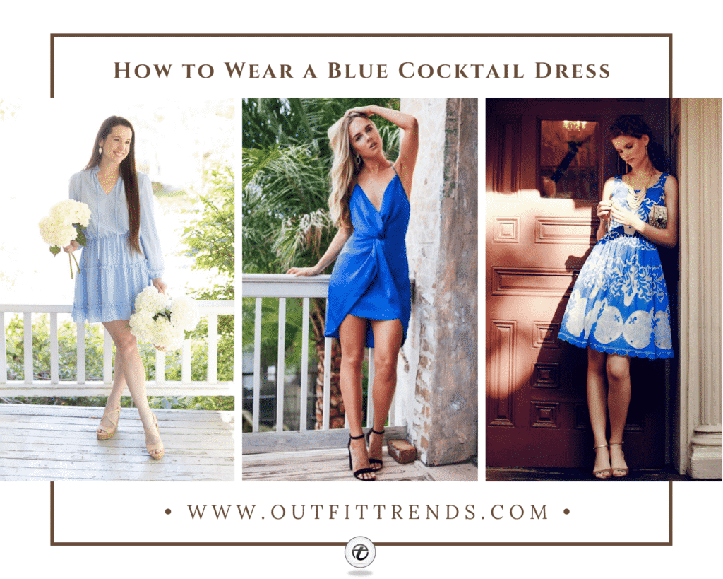 How to Wear a Blue Cocktail Dress