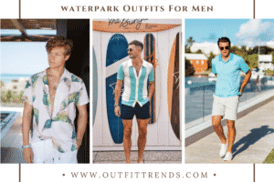 What To Wear To A Water Park for Men? 20 Outfit Ideas